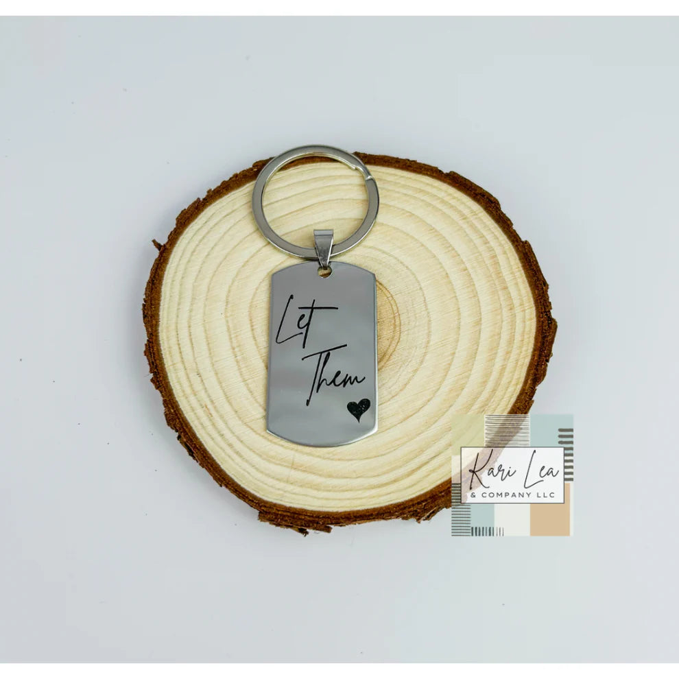 Let Them Dog Tag Keychain